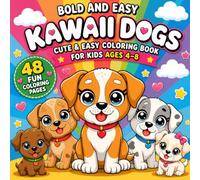 Dogs Coloring Book for Kids: Bold and Easy Kawaii Puppy Designs for Boys and Girls Ages 4-8 | Cute, Fun and Simple Coloring Pages for Relaxing, Creativity and Screen-Free Entertainment