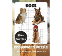Dogs Crossword Puzzle Book: Easy-to-Read Crossword Puzzles | 6 x 9 Inches | 111 Pages | 50++ Puzzles for Relaxation & Fun