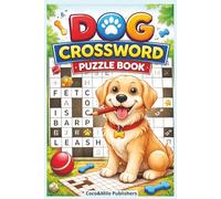 Dogs Crossword Puzzle Pook: Dog, Dog Breeds and Puppy Crosswords Puzzles with Easy To Read Print | For Adult, Seniors and Teens | 6x9 inches, 100 pages