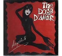 Dogs D'Amour - Angelina / Spooks