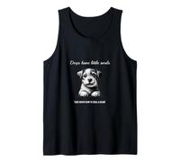 Dogs Have Little Souls That Know How to Heal a Heal Heart Camiseta sin Mangas