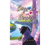 Dogs In Heaven A Devotional In Premium Color (Grief Support & Comfort): A Christian Devotional Offering Healing After the Loss of a Dog