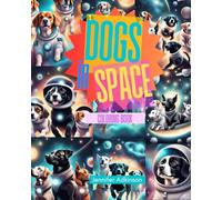 Dogs in Space Coloring Book