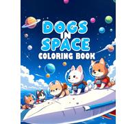 Dogs in space: Coloring book for kids