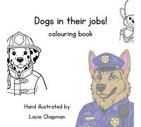 Dogs in their jobs! (Colouring Books)