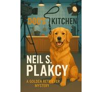 Dog's Kitchen: A Golden Retriever Mystery
