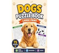 Dogs Multi Puzzle Book: Dogs Puzzle Book - A Sweet Collection of Dog Themed Puzzles for Adults