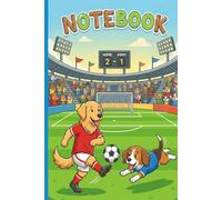 Dogs notebook Cute Puppy Football Player Composition Book for Boys, Girls and Sports Fans | 6x9, 100 Lined Pages