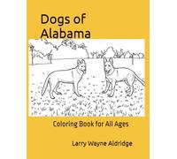 Dogs of Alabama: A coloring Book for All Ages