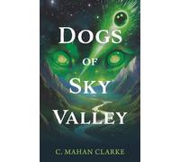 Dogs of Sky Valley