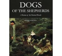 Dogs of the Shepherds: A Review of the Pastoral Breeds
