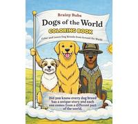 Dogs of the World Coloring Book: Discover and Color Amazing Dog Breeds from Around the World (Did You Know?)