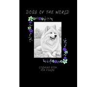 Dogs Of The World: Relaxing Coloring Book For Adults