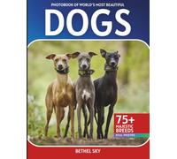 Dogs Photobook: A Stunning Visual Journey Through the World's Most Beautiful Dogs