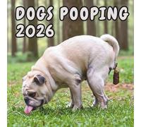 Dogs Pooping 2026: 24 hilarious photos | Unique and funny gift for animal lovers, coworkers, and friends | A quirky and entertaining planner (birthdays, holidays, gag gift)