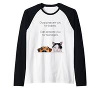 Dogs Prepare You For Babies - Cats Prepare You For Teenagers Camiseta Manga Raglan
