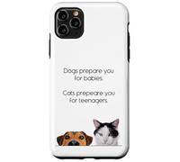 Dogs Prepare You For Babies - Cats Prepare You For Teenagers Carcasa para iPhone 11 Pro Max