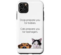Dogs Prepare You For Babies - Cats Prepare You For Teenagers Carcasa para iPhone 11 Pro MAX