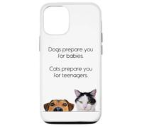 Dogs Prepare You For Babies - Cats Prepare You For Teenagers Carcasa para iPhone 12/12 Pro
