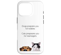 Dogs Prepare You For Babies - Cats Prepare You For Teenagers Carcasa para iPhone 16 Pro