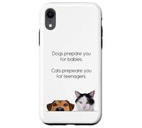 Dogs Prepare You For Babies - Cats Prepare You For Teenagers Carcasa para iPhone XR