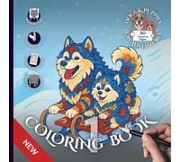 Dogs & Puppies on Adventures - Coloring Book 1 - Detailed Mandala Style: 50 Designs in 25 Fun Settings for Adults and Kids