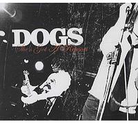 Dogs - She's Got a Reason
