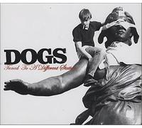 Dogs - Tuned to a Different Station
