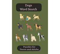 Dogs Word Search: Adult and teen word search book, 6X9 inches, 50 puzzles.