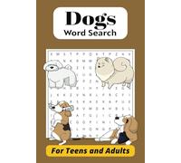 Dogs Word Search Book: A dog-themed word find puzzle for Adults, Seniors and Teens.