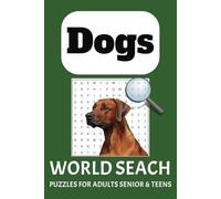 Dogs word search book: dogs word search puzzle book with easy to read print about dog word, puppy, best friend I 6x9 I 50+ puzzles, 110 pages, gift for holiday, vacations and free time