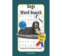 Dogs Word Search: Dogs Word Search: Dogs Word Search Easy to Read Print all about Dogs, 6x9 inches, 110 pages, 50+ Puzzles,... Gift for Vacations, Holidays and Free time.
