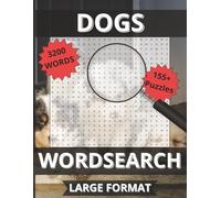 Dogs Word Search: Pawsome Fun - 155+ Puzzles with 3,200 Words All About Dogs