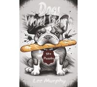 Dogs Word Search Puzzle Book: Easy to Read Print, Dog Themed Puzzles, 6x9 Inches, 110 Pages, 50+ Puzzles, Ideal Gift For Anyone