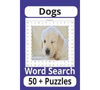 Dogs Word Search Puzzle Book: Word search with Easy to Read Print about Dogs, Puppies, Fur-babies and more| 6 x 9 inches|110 pages|50 + puzzles… gifts ... special events, free time, and holidays