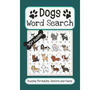 Dogs Word Search Puzzle Book: Word Searches with Easy to Read Print about all things Dogs, Breeds, Training and More | 6x9 inches, 110 pages | 50+ ... Gift for Vacations, Holidays and Free Times