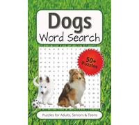 Dogs word search puzzle book: Word Searches with Easy to Read Print about Dog Breeds, training terms, toys and More | 6x9 inches, 110 pages| 50+ Puzzles... Gift for Vacations, Holidays and Free Times