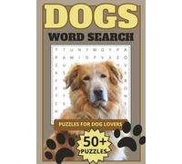 Dogs Word Search Puzzle Book: Word Searches with Easy to Read Print about Dogs, Dog Behavior, Dog Care, and more | 6x9 inches | 110 pages | 50+ Puzzles... Gift for Family, Friends and Animal Lovers
