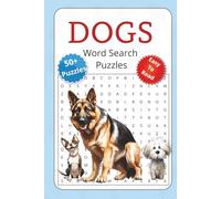 Dogs Word Search Puzzle Book: Word Searches with Easy to Read Print about Dogs, Dog Breeds, Dog Activities and More | 6x9 inches, 110 pages | 50+... ... Gifts for Vacations, Holidays, and Free Time