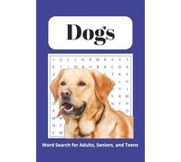 Dogs Word Search Puzzle Book: Word Searches with Easy to Read Print about Dogs, Dog Breeds, Dog Names and More | 6x9 inches | 50+ Puzzles ... Gift for Vacations, Holidays, and Free Times
