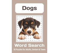 Dogs Word Search Puzzle Book: Word Searches with Easy to Read Print about Dogs, Dog Breeds, Dog Names and More | 6x9 inches, 110 pages | 55 Puzzles ... Gift for Vacations, Holidays and Free Times