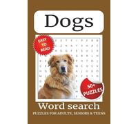 Dogs Word Search Puzzle Book: Word Searches with Easy to Read Print about Dogs, Dog Lovers, Puppies and More | 6x9 inches, 110 pages | 50+ Puzzles ... Gift for vacations, Holiday and Free Times