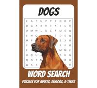 Dogs Word Search Puzzle Book: Word Searches with Easy to Read Print about Dogs, Dog Training, Dog Food, and More | 110 pages | 50+ Puzzles