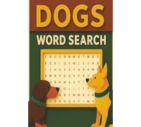 Dogs Word Search Puzzle Book: Word Searches with Easy to Read Print about Dogs, Dog training terms, Dog behaviour and More | 6x9 inches, 110 pages | ... Gift for Vacations, Holidays and Free Times