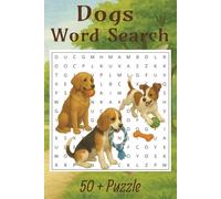 Dogs Word Search Puzzle: Book Word Searches with Easy to read Print about Dogs, Dog's toys, and more. 6 x 9 Inches, 50+ Puzzles, Gifts, Vacations and Holiday