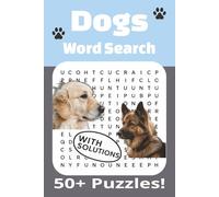 Dogs Word Search Puzzle Book: Word Searches with Easy to Read Print about Dogs, Pets, Freindship, and More | 6x9 inches 110 pages | 50+ Puzzles ... Gift for Vacation, Holidays and Free Time