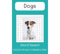 Dogs Word Search Puzzle Book: Word Searches With to Easy to Read Print About Dogs, Puppies, Dog lovers and more|6x9 inches|110 pages|50+ Puzzles and ... |Gifts for Vacation, Holidays, & Free Times