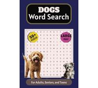 Dogs Word Search Puzzle Book: Words Search with Easy To Read Print about Dog Breeds, Dog Names, Dog Behaviors and More I 6x9 inches, 110 pages, 50 puzzles+...Gifts for Vacations and Holidays.