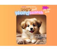 Dogs World - Word Search Puzzles: Find 200+ Pet Lover Words Themed Activity Book for Teens and Seniors with increasing level of complexities from low, medium to High