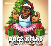 Dogs Xmas Coloring Book: Festive Pups, Cozy Holiday Scenes, Merry Christmas Fun